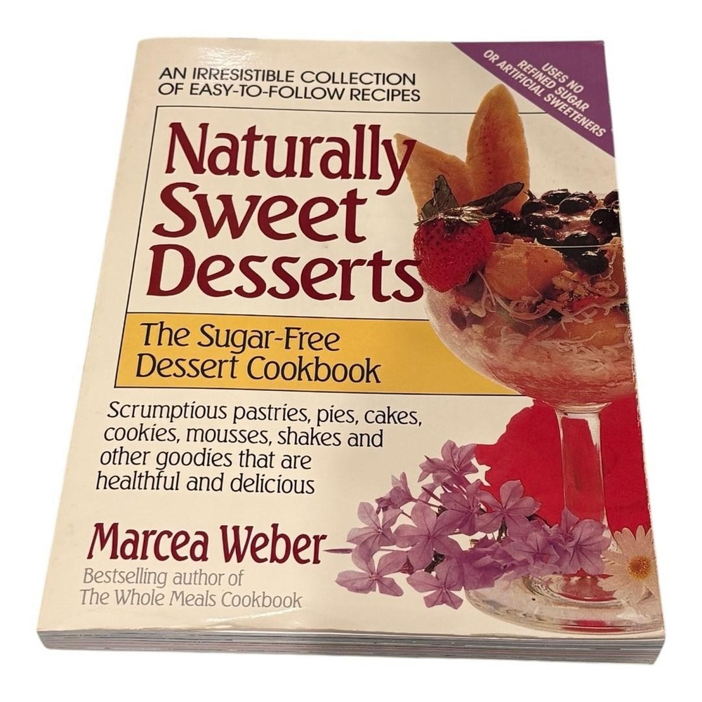 Vintage Naturally Sweet Desserts Sugar-Free Cookbook Marcea Weber Paperback